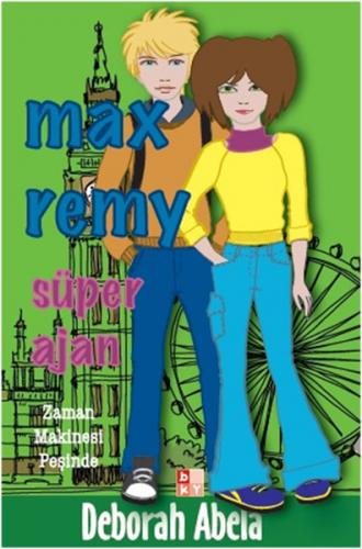 Max Remy - Süper Ajan Zaman Makinesi Peşinde - Deborah Abela - Babıali