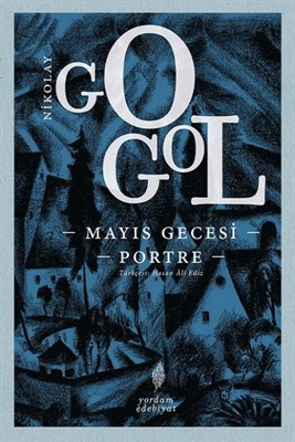 Mayıs Gecesi - Portre - Nikolay Vasilyeviç Gogol - Yordam Edebiyat