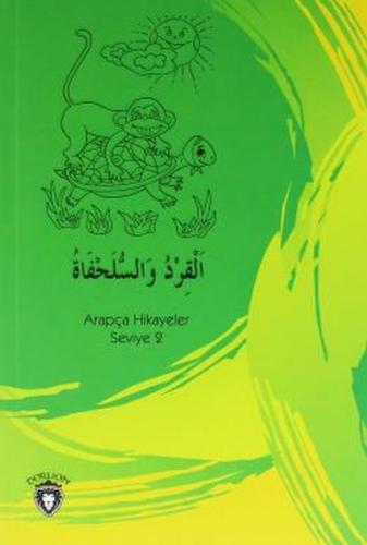 Maymun Ve Kaplumbağa Arapça Hikayeler Stage 2 - Osman Düzgün - Dorlion