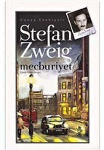 Mecburiyet - Stefan Zweig - Venedik Yayınları