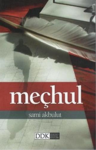 Meçhul - Sami Akbulut - Düşünce Dünyası Kitapları