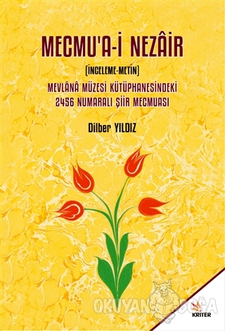 Mecmu‘a-i Nezair - Dilber Yıldız - Kriter Yayınları