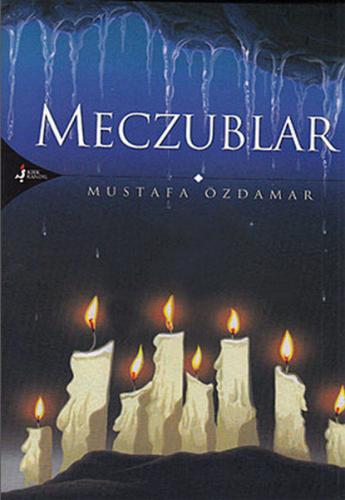 Meczublar - Mustafa Özdamar - Kırk Kandil Yayınları