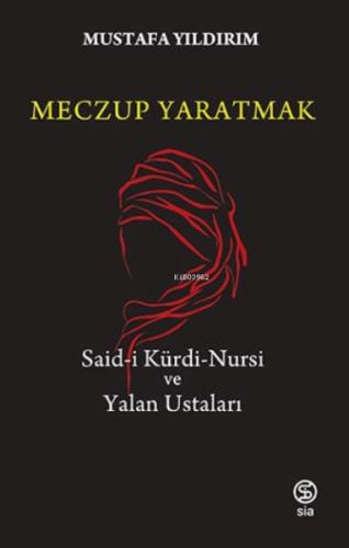 Meczup Yaratmak - Mustafa Yıldırım - Sia Kitap