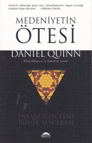 Medeniyetin Ötesi - Daniel Quinn - Maya Kitap