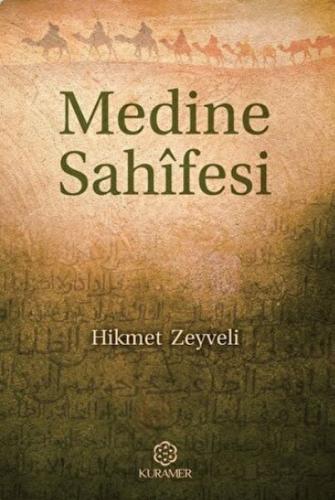 Medine Sahifesi - Hikmet Zeyveli - Kuramer Yayınları