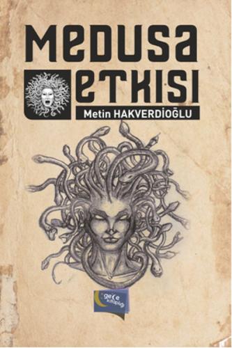 Medusa Etkisi - Metin Hakverdioğlu - Gece Kitaplığı