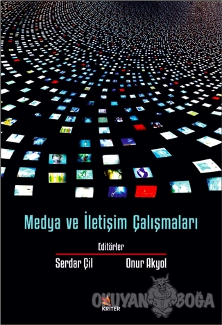 Medya ve İletişim Çalışmaları - Serdar Çil - Kriter Yayınları