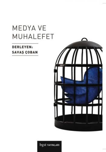 Medya ve Muhalefet - Savaş Çoban - Bgst Yayınları