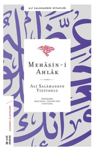 Mehasin-i Ahlak - Ali Salahaddin Yiğitoğlu - Ketebe Yayınları