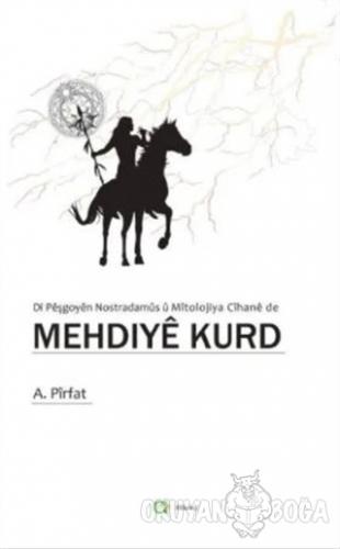 Mehdiye Kurd - A. Pirfat - Aram Yayınları