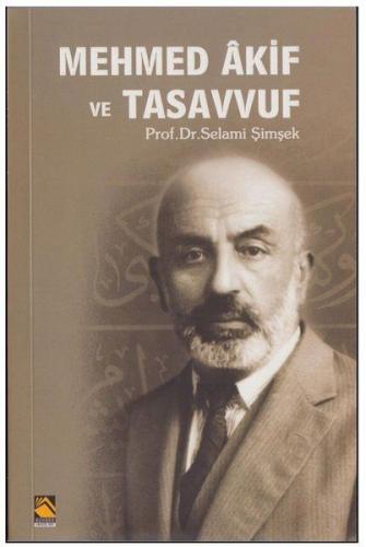 Mehmed Akif ve Tasavvuf - Selami Şimşek - Buhara Yayınları