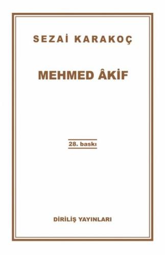 Mehmed Akif - Sezai Karakoç - Diriliş Yayınları