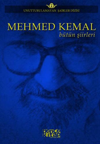 Mehmed Kemal - Bütün Şiirleri - Mehmed Kemal - Bencekitap