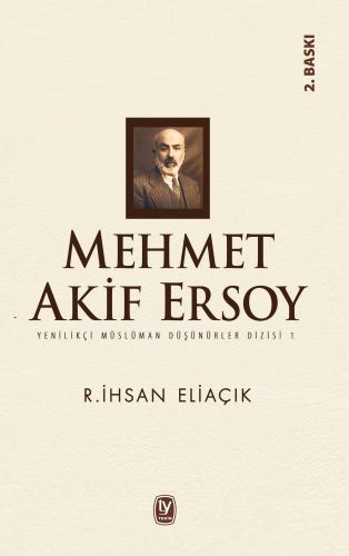 Mehmet Akif Ersoy - Recep İhsan Eliaçık - Tekin Yayınevi
