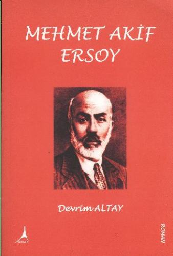Mehmet Akif Ersoy - Devrim Altay - Alter Yayıncılık