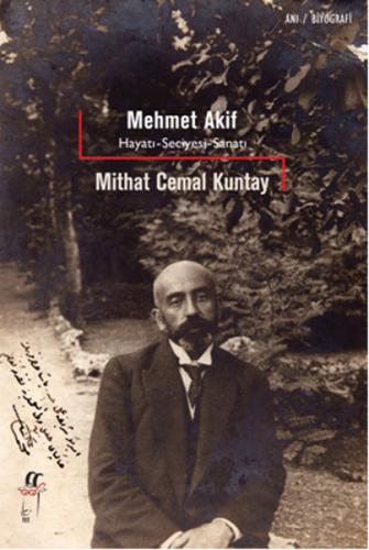 Mehmet Akif - Hayatı, Seciyesi, Sanatı - Mithat Cemal Kuntay - Oğlak Y