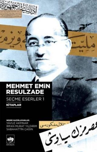 Mehmet Emin Resulzade Seçme Eserler 1 - Mehmet Emin Resulzade - Ötüken
