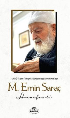 Mehmet Emin Saraç Hocaefendi - Kolektif - Ravza Yayınları