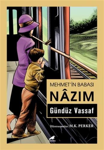 Mehmet'in Babası Nazım - Gündüz Vassaf - Kara Karga Yayınları