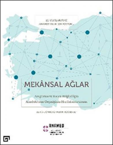Mekansal Ağlar - Ayşe Nur Akdal - Koç Üniversitesi Yayınları