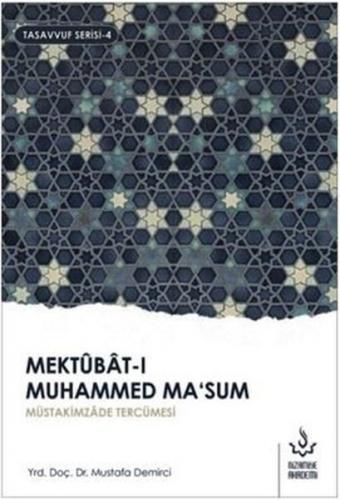 Mektubat-ı Muhammed Ma'sum 1. Cilt - Mustafa Demirci - Nizamiye Akadem