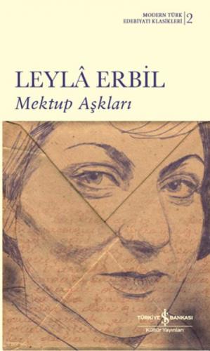 Mektup Aşkları (Şömizli) (Ciltli) - Leyla Erbil - İş Bankası Kültür Ya
