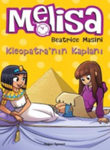 Kleopatra'nın Kaplanı - Melisa - Beatrice Masini - Doğan Egmont Yayınc