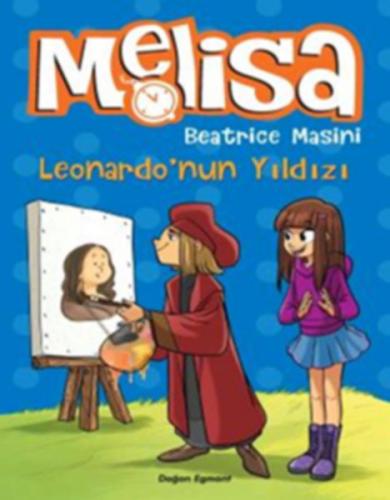 Leonardo'nun Yıldızı - Melisa - Beatrice Masini - Doğan Egmont Yayıncı