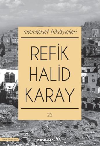 Memleket Hikayeleri (Yeni Kapak) - Refik Halid Karay - İnkılap Kitabev