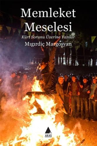 Memleket Meselesi - Mıgırdiç Margosyan - Aras Yayıncılık