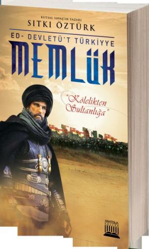 Memlük - Sıtkı Öztürk - Anatolia Kitap