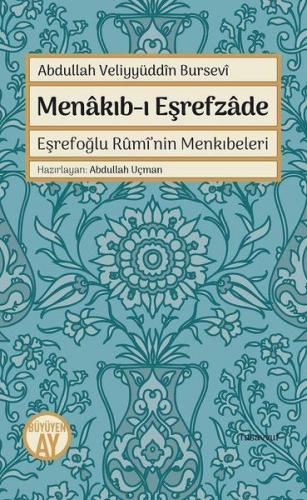 Menakıb-ı Eşrefzade - Abdullah Veliyyüddin Bursevi - Büyüyen Ay Yayınl