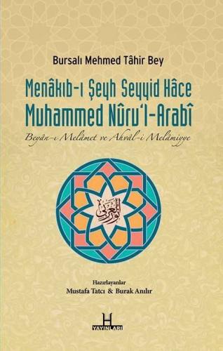 Menakıb-ı Şeyh Seyyid Hace Muhammed Nuru'l-Arabi - Bursalı Mehmed Tahi
