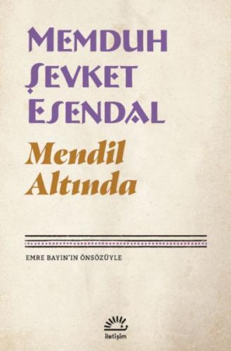 Mendil Altında - Memduh Şevket Esendal - İletişim Yayınları