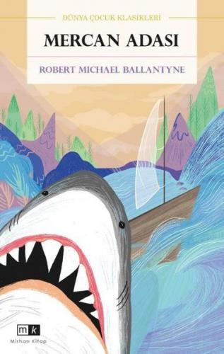 Mercan Adası - Robert Michael Ballantyne - Mirhan Kitap