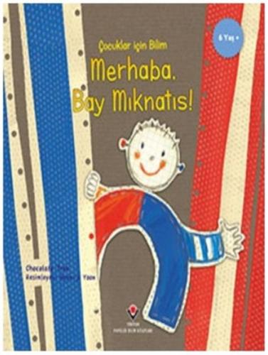 Merhaba Bay Mıknatıs - Çocuklar İçin Bilim - Chocolate Tree - TÜBİTAK 