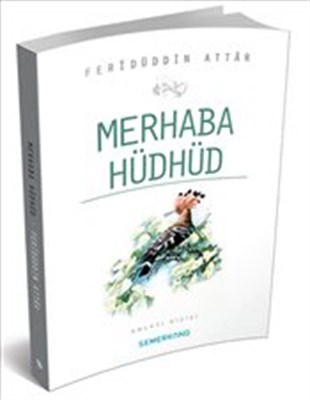Merhaba Hüdhüd - Mehmet Çelik - Semerkand Yayınları