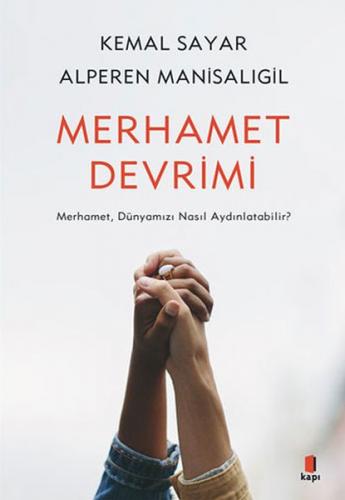 Merhamet Devrimi - Kemal Sayar - Kapı Yayınları