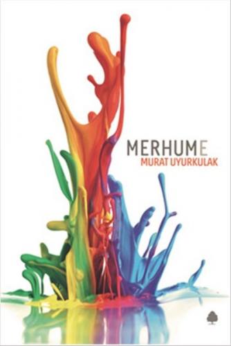 Merhume - Murat Uyurkulak - April Yayıncılık