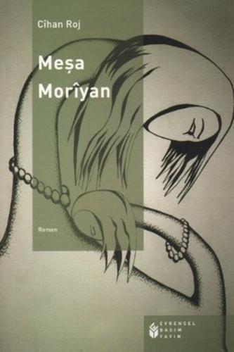 Meşa Moriyan - Cihan Roj - Evrensel Basım Yayın