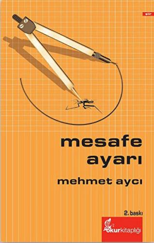 Mesafe Ayarı - Mehmet Aycı - Okur Kitaplığı