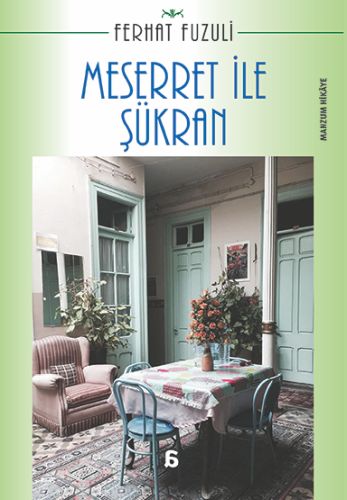 Meserret ile Şükran - Ferhat Fuzuli - Agora Kitaplığı