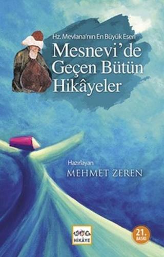 Mesnevi'de Geçen Bütün Hikayeler - Mehmet Zeren - Nar Yayınları
