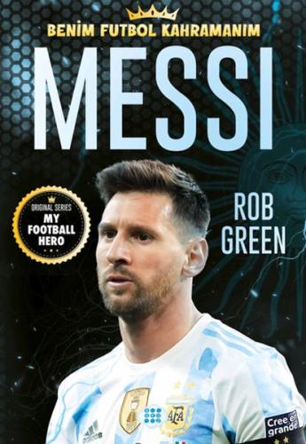 Messı – Benim Futbol Kahramanım - Rob Green - Dokuz Yayınları