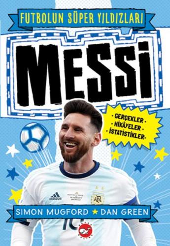 Messi - Futbolun Süper Yıldızları - Simon Mugford - Beyaz Balina Yayın