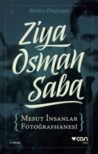 Mesut İnsanlar Fotoğrafhanesi - Ziya Osman Saba - Can Yayınları