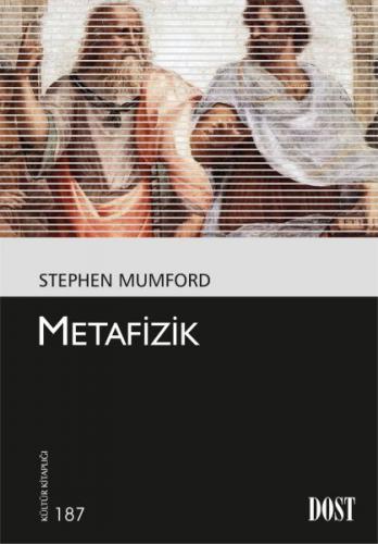Metafizik - Stephen Mumford - Dost Kitabevi Yayınları
