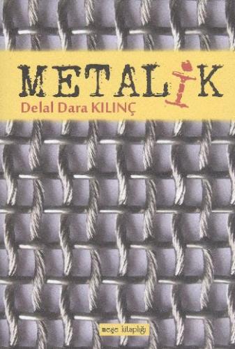 Metalik - Delal Dara Kılınç - Meşe Kitaplığı