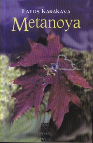 Metanoya - Fatoş Karakaya - Chiviyazıları Yayınevi